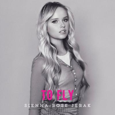 To Fly By Sienna-Rose Jerak's cover