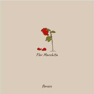 Flor Marchita's cover