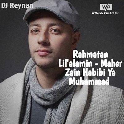 Rahmatalil 'alamin - Maher Zain Habibi Ya Muhammad's cover