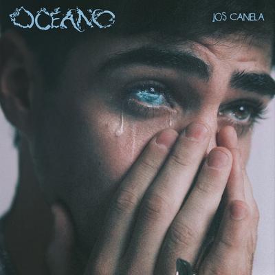 Océano By Jos Canela's cover