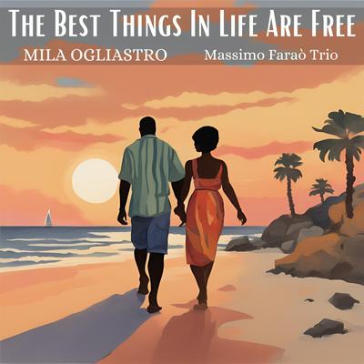 The best things in life are free's cover