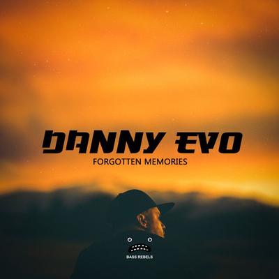 Forgotten Memories By Danny Evo's cover