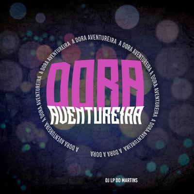 DORA AVENTUREIRA's cover
