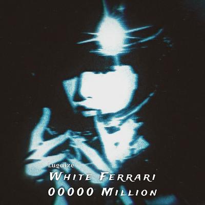 White Ferrari & 00000 Million's cover