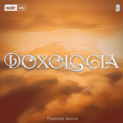 Doxologia By Thamires Garcia's cover