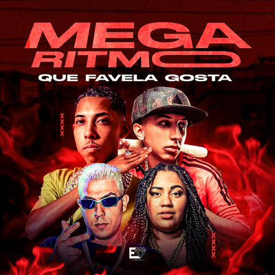 Mega Ritmo Que Favela Gosta By DJ Danilinho Beat, MC Rafa 22, MC Mila, dj guizim's cover