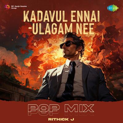 Kadavul Ennai (Ulagam Nee) - Pop Mix's cover