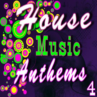 House Music Anthems, Vol. 4's cover