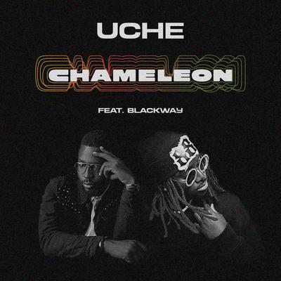 Chameleon By UCHE, Blackway's cover