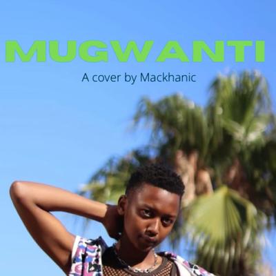 Mugwanti -Dj Mujava's cover