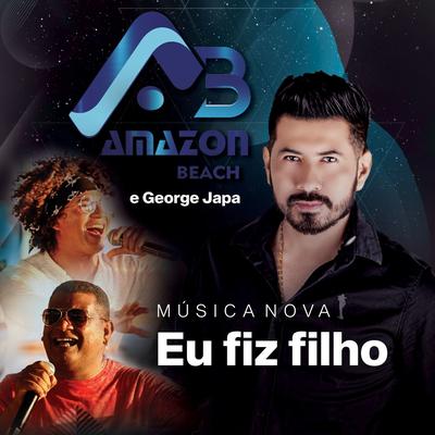 Eu Fiz Filho (feat. George Japa)'s cover