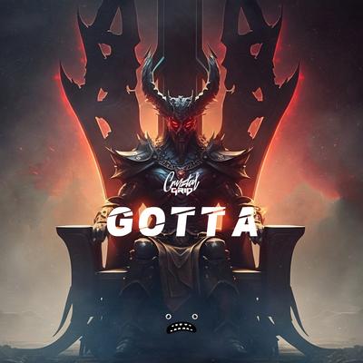 Gotta By Cryztal Grid's cover