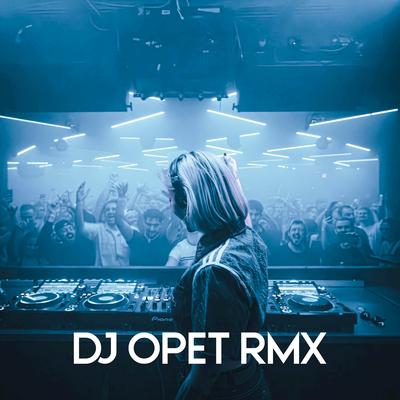 DJ OPET RMX's cover