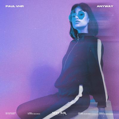 Anyway By Paul VHR's cover