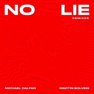 No Lie (Kream Remix) By Michael Calfan, Martin Solveig, KREAM's cover