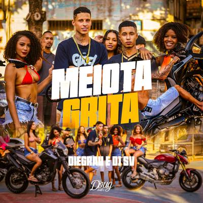Meiota Grita By Diegrau, dj sv, Doug Hits's cover