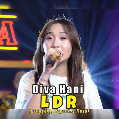 Ldr (Langgeng Dayaning Rasa) By Diva Hani's cover