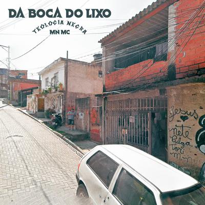 Da Boca do Lixo By MN MC's cover