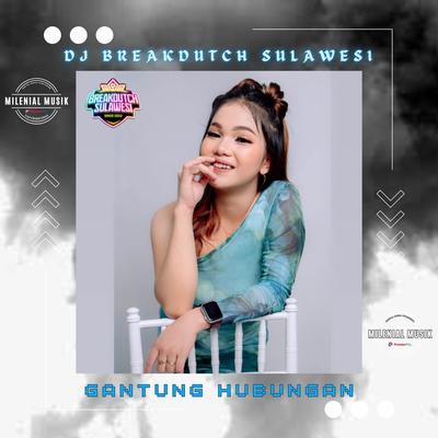 DJ GANTUNG HUBUNGAN's cover