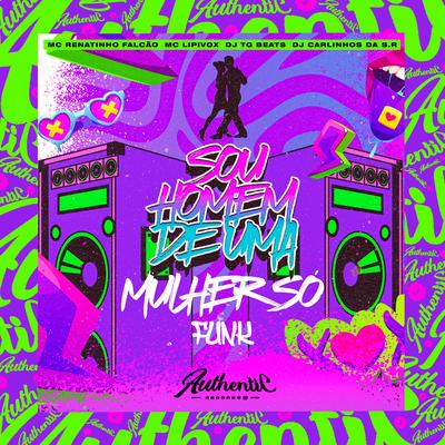 Sou o Homem de uma Mulher Só Funk's cover