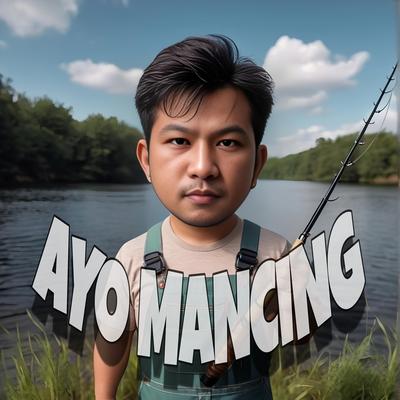 Ayo Mancing (Remastered 2024)'s cover