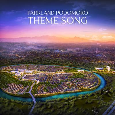 Parkland Podomoro Theme Song's cover