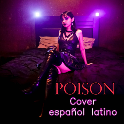 Poison Cover español latino's cover