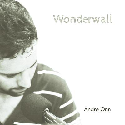 Wonderwall By Andre Onn's cover