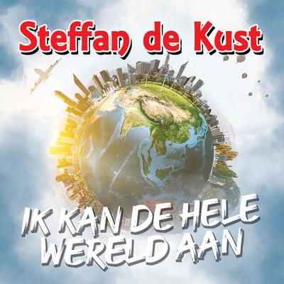 Ik Kan De Hele Wereld Aan's cover