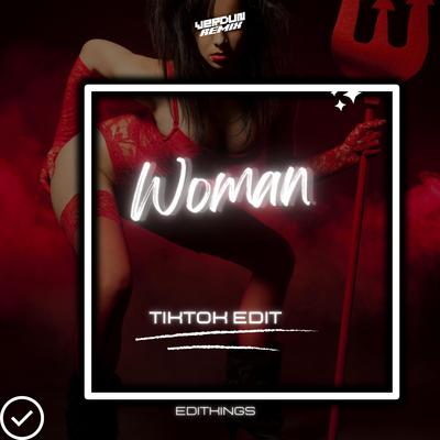 Woman (Tik Tok Edit) (Remix)'s cover