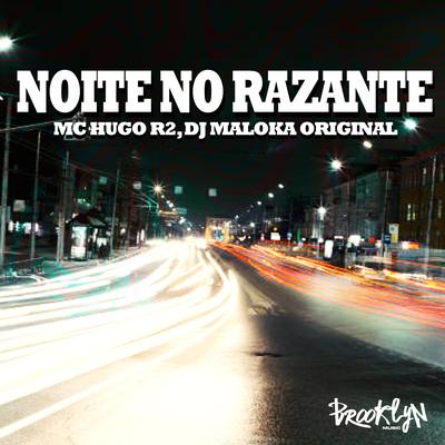 Noite no Razante By Mc Hugo R2, DJ Maloka Original's cover