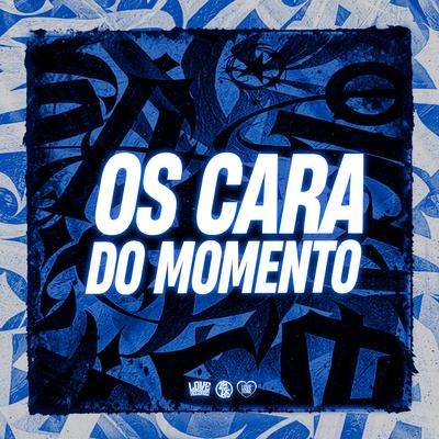 Os Cara do Momento By Dj VN Maestro's cover