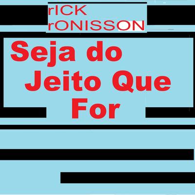 Seja do Jeito Que For's cover