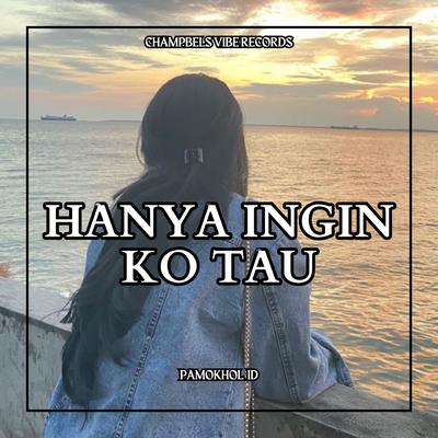 HANYA INGIN KO TAU's cover