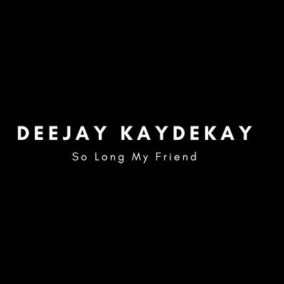 DeeJay KayDeKay's cover