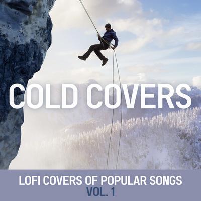 LoFi Covers Of Popular Songs, Vol. 1's cover