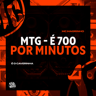 MTG - É 700 POR MINUTOS's cover