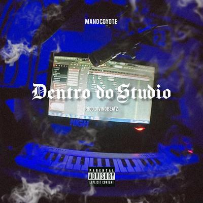 Dentro do Studio By Mano Coyote's cover