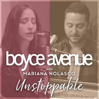 Unstoppable By Boyce Avenue, Mariana Nolasco's cover