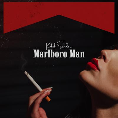 Marlboro Man By Kaleb Sanders's cover