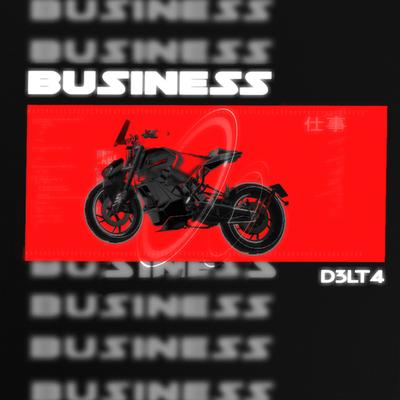 Business By D3LT4's cover