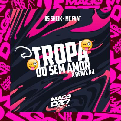 Tropa do Sem Amor X Remix Rj's cover