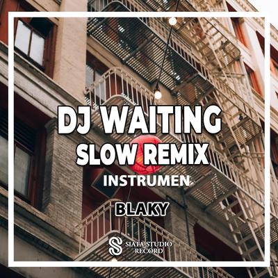 DJ Waiting Slow Remix (Ins)'s cover