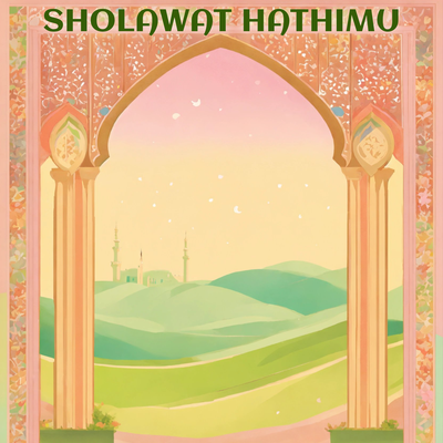 Sholawat Hathimu (Cover)'s cover