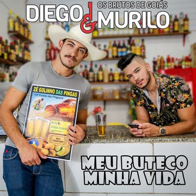 Meu Buteco Minha Vida By Diego e Murilo's cover