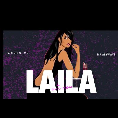 LAILA | ANSHU MJ's cover