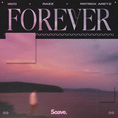 Forever By Iaco, Razz, Patrick Aretz's cover