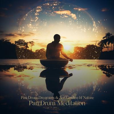 New Age of Wisdom By Pan Drum Dreamers, Zen Garden of Nature's cover