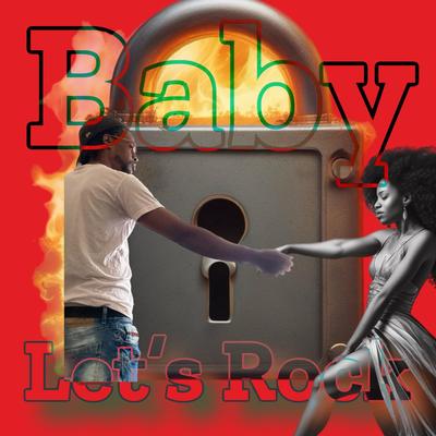 Baby Let's Rock's cover