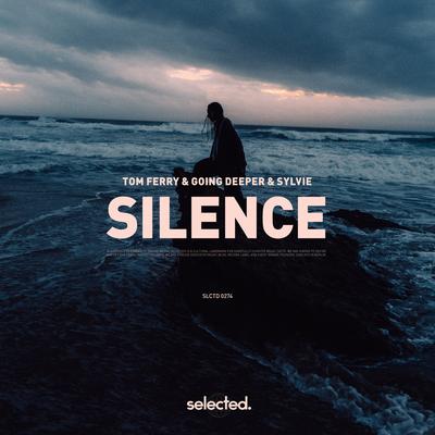 Silence By Tom Ferry, Going Deeper, Sylvie's cover